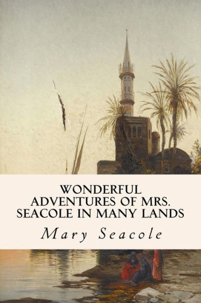 Wonderful Adventures of Mrs. Seacole in Many Lands