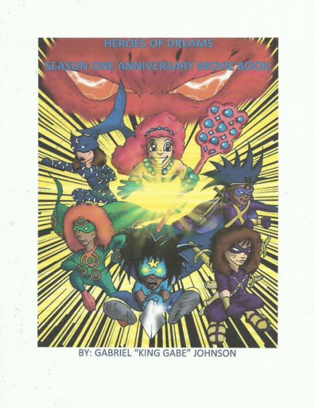 Heroes of Dreams Season One Anniversary Movie Book: The Rise of a Heroic Conqueror
