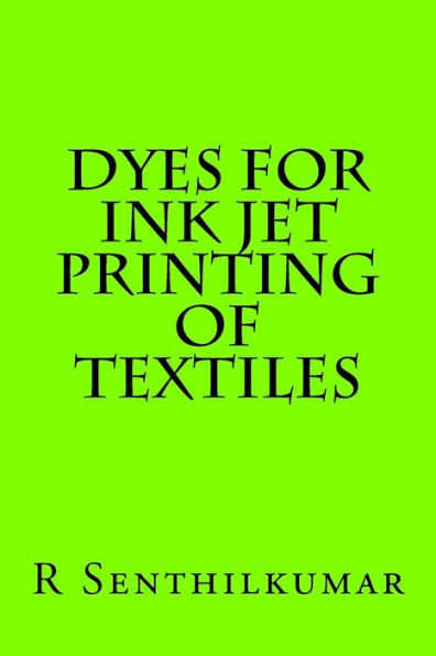 Dyes for Ink jet Printing of textiles