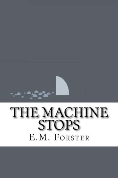 The Machine Stops