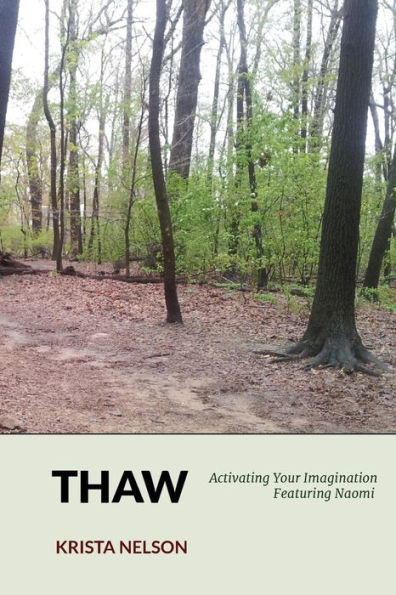 Thaw: Featuring Naom's Story