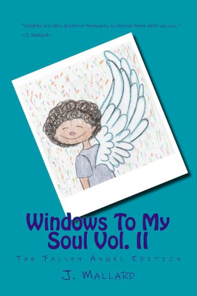 Windows To My Soul Vol. 2: The Fallen Angel Edition