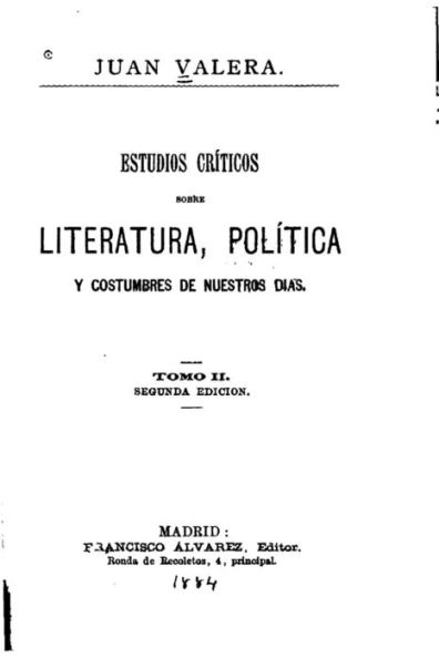 Estudios críticos sobre literatura, política y costumbres de nuestros dias - Tomo II