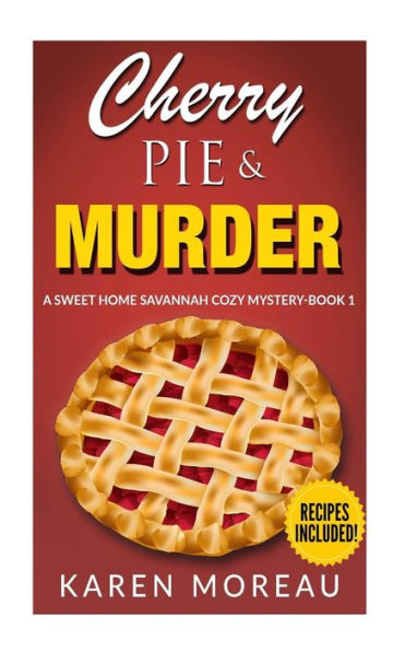 Cherry Pie & Murder: A Sweet Home Savannah Cozy Mystery-Book 1