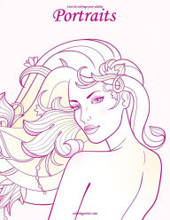 Title: Livre de coloriage pour adultes Portraits 1 & 2, Author: Nick Snels