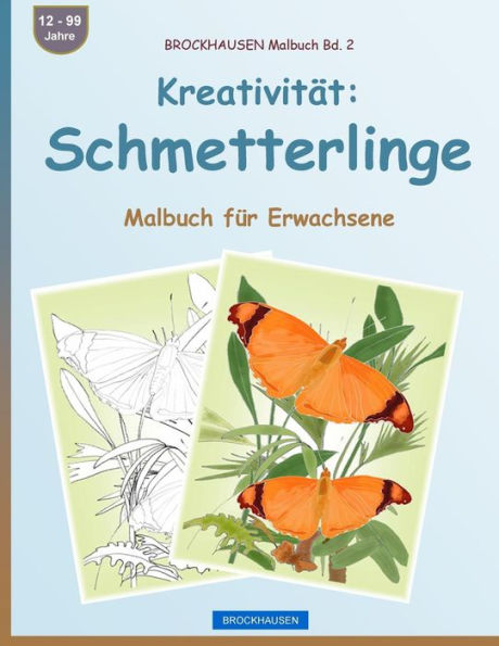 BROCKHAUSEN Malbuch Bd. 2 - Kreativität: Schmetterlinge: Malbuch für Erwachsene