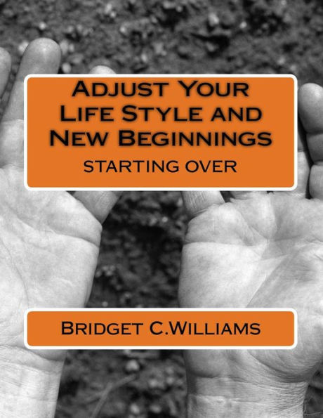 Adjust Your Life Style and New Beginnings: Adjust Your Life Style