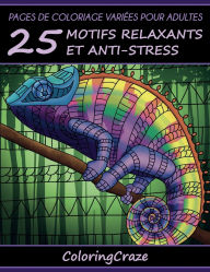Title: Pages de coloriage variées pour adultes: 25 motifs relaxants et anti-stress, Série de livre de coloriage pour adulte par ColoringCraze, Author: Coloringcraze