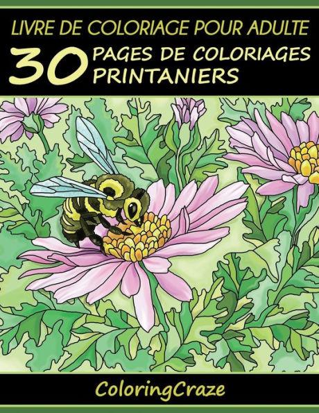 Livre de coloriage pour adulte: 30 pages de coloriages printaniers, Série de livre de coloriage pour adulte par ColoringCraze