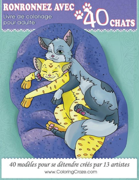 Livre de coloriage pour adulte: Ronronnez avec 40 chats, Pages de coloriage adultes pour se détendre par ColoringCraze