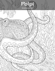 Title: Polpi Libro da Colorare per Adulti 1, Author: Nick Snels