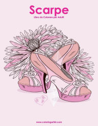 Title: Scarpe Libro da Colorare per Adulti 1, Author: Nick Snels