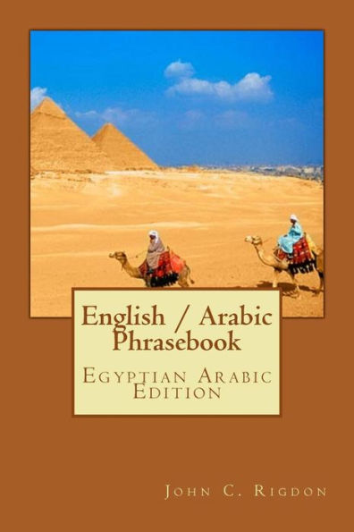 English / Arabic Phrasebook: Egyptian Arabic Edition