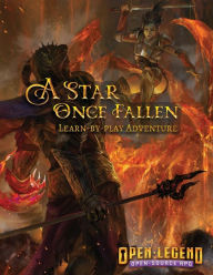 Title: A Star Once Fallen: Open Legend Learn-by-play Adventure Module, Author: Brian Feister