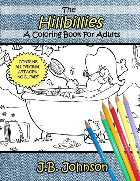 The Hillbillies: A Coloring Book For Adults