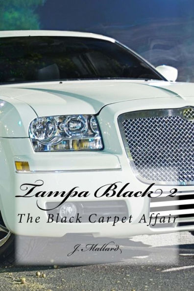 Tampa Black II: The Black Carpet Affair