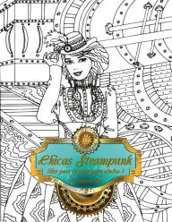 Title: Chicas Steampunk libro para colorear para adultos 1, Author: Nick Snels