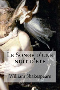 Title: Le Songe d'une nuit d'ete, Author: M Guizot