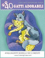 Title: Libro da Colorare per Adulti: 40 Gatti Adorabili, Disegni da colorare antistress per adulti da ColoringCraze, Author: Coloringcraze