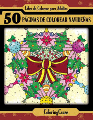 Title: Libro de Colorear para Adultos: 50 Pï¿½ginas de Colorear Navideï¿½as, Author: Coloringcraze