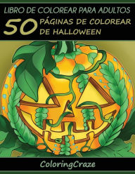 Title: Libro de Colorear para Adultos: 50 PÃ¯Â¿Â½ginas de Colorear de Halloween, Author: Coloringcraze