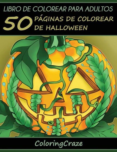 Libro de Colorear para Adultos: 50 PÃ¯Â¿Â½ginas de Colorear de Halloween