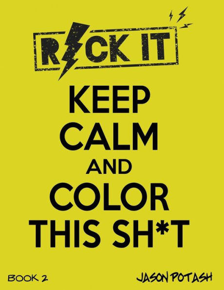 Keep Calm & Color This Sh-T - ( Vol. 2)