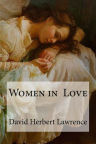 Title: Women in Love, Author: David Herbert Lawrence