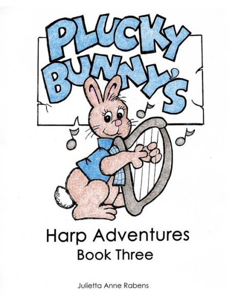 Plucky Bunny's Harp Adventures Book