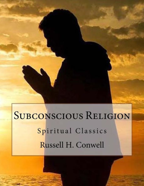 Subconscious Religion: Spiritual Classics