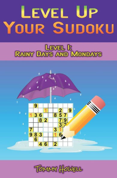 Level Up Your Sudoku Level 1: Rainy Days and Mondays