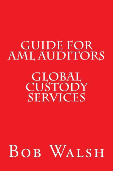 Guide for AML Auditors - Global Custody Services