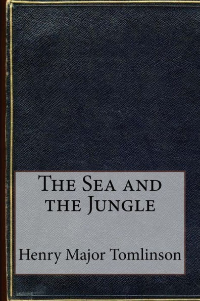 The Sea and the Jungle