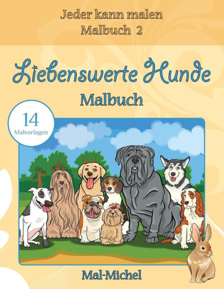 Liebenswerte Hunde Malbuch: 14 Malvorlagen