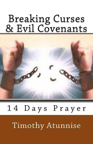 Breaking Curses & Evil Covenants