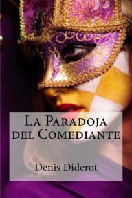 Title: La Paradoja del Comediante, Author: Denis Diderot