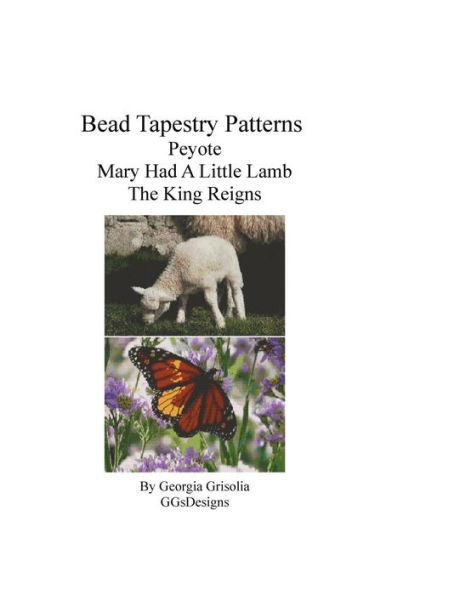 Bead Tapestry Patterns Peyote Mary Had A Little Lamb The King Reigns