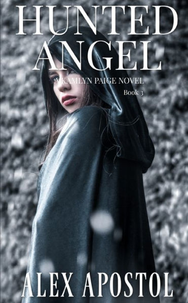 Hunted Angel: A Kamlyn Paige Novel