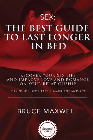 The Best Guide To Last Longer In Bed Recover Your Sex Life And Improve