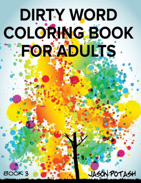 Dirty Word Coloring Book For Adults - Vol. 3
