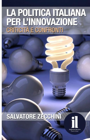 La politica italiana per l'innovazione: Criticità e confronti