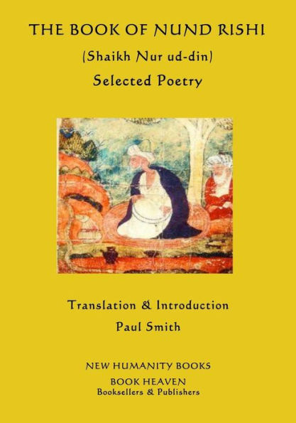 The Book of Nund Rishi (Shaikh Nur ud-din) Selected Poems