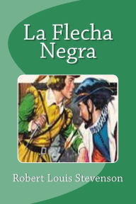 Title: La Flecha Negra, Author: Edinson Saguez