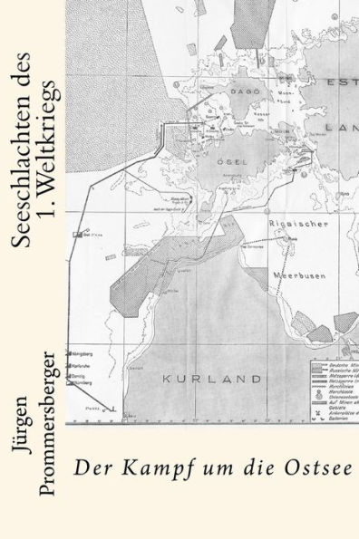 Seeschlachten des 1. Weltkriegs: Der Kampf um die Ostsee