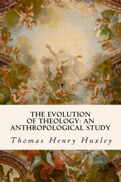 The Evolution of Theology: An Anthropological Study