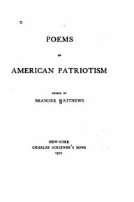 Title: Poems of American patriotism, Author: Brander Matthews