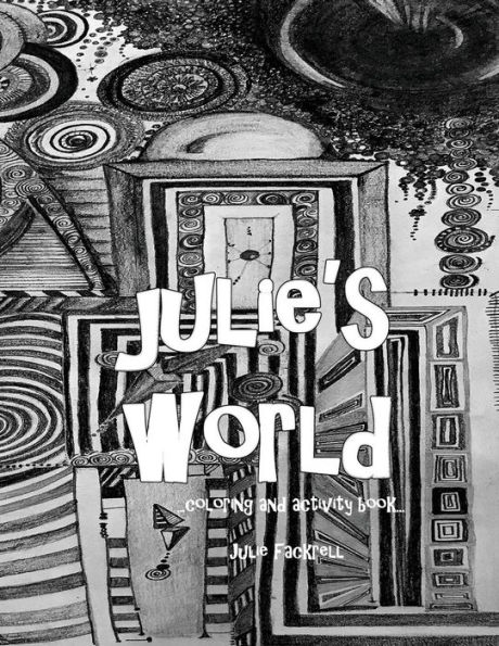Julie's World: coloring book for all ages