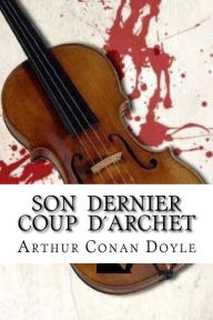Title: Son Dernier Coup dï¿½Archet, Author: Edibooks