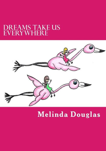 Dreams Take Us Everywhere