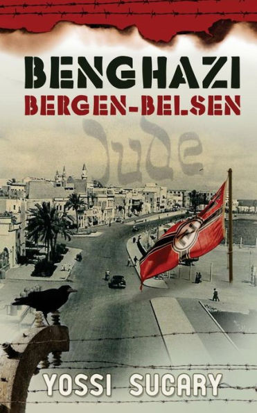 Benghazi-Bergen-Belsen